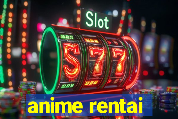 anime rentai